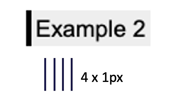 A light button with a thick left border. The border has been copied separately, showing the 4 short lines separately.
